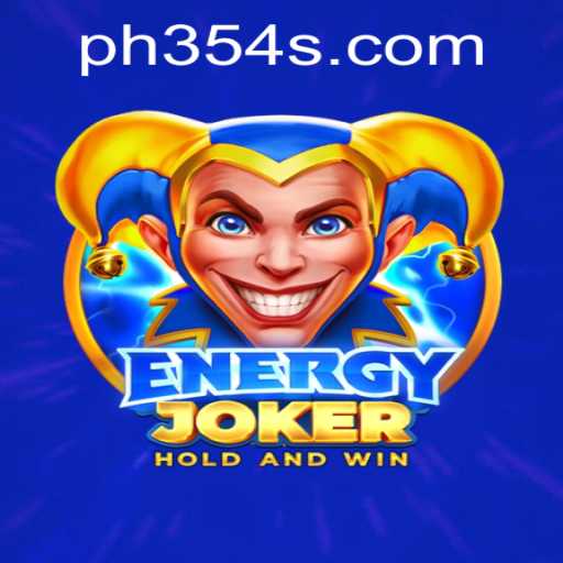 Discover the World of EnergyJoker: A New Game Experience with PH354